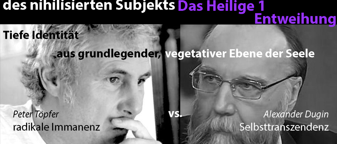 heilig, das Heilige, Alexander Dugin, Eurasische Mission, Radikales Subjekt,